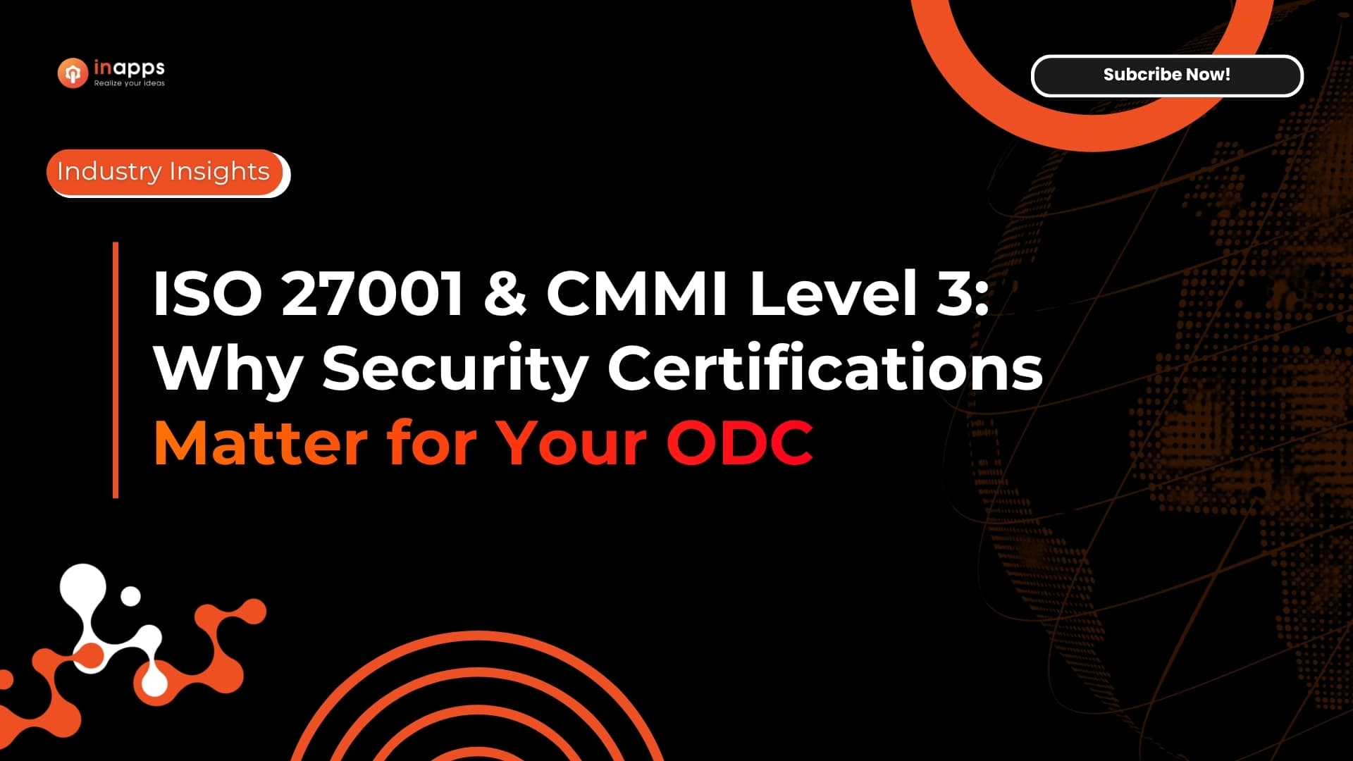 ISO 27001 & CMMI Level 3: Why Security Certifications Matter for Your ODC
