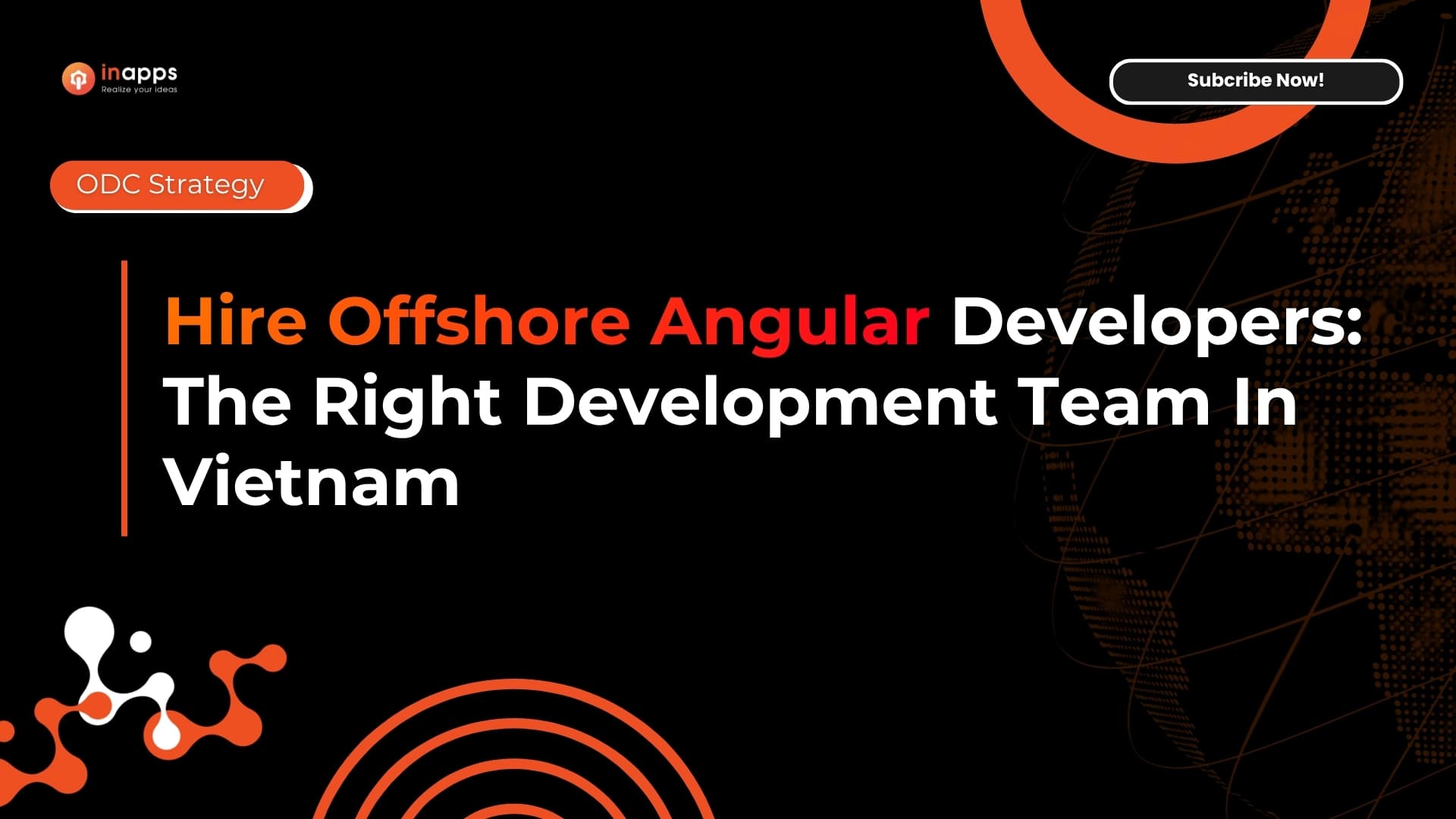 Hire Offshore Angular Developers: The Right Development Team In Vietnam