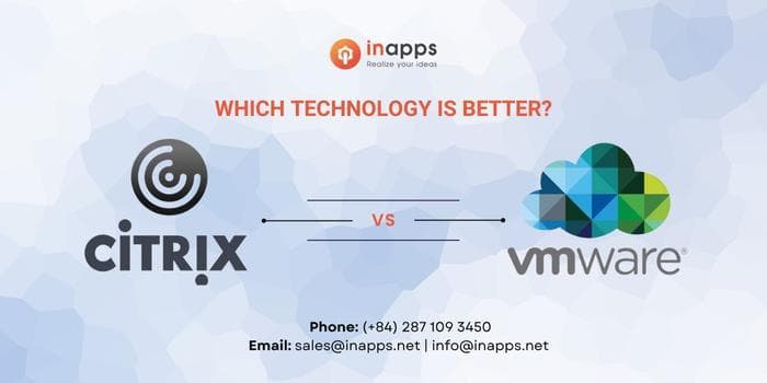 Citrix vs VMware - Which technology is better to use?