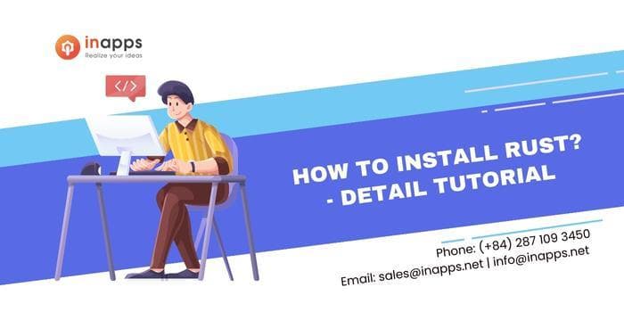 How to Install Rust – Tutorial with detail instructions