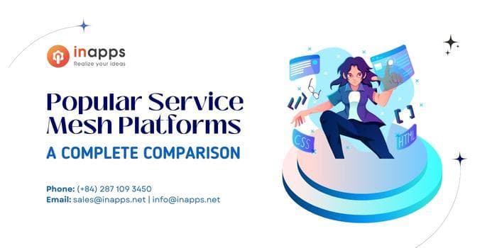 Most Popular Service Mesh Platforms: A Complete Comparison
