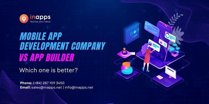 App Builder Vs Mobile App Development Company - Which's better