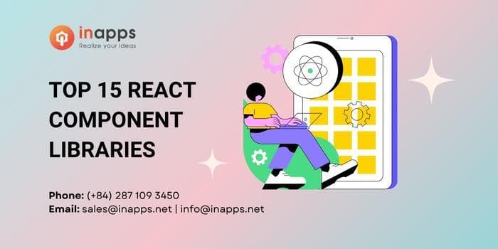 Top 15 React Component Libraries