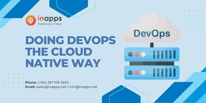 Doing Cloud Native DevOps the right way