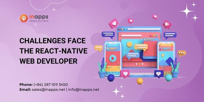 Challenges face by the React Native Web Developer