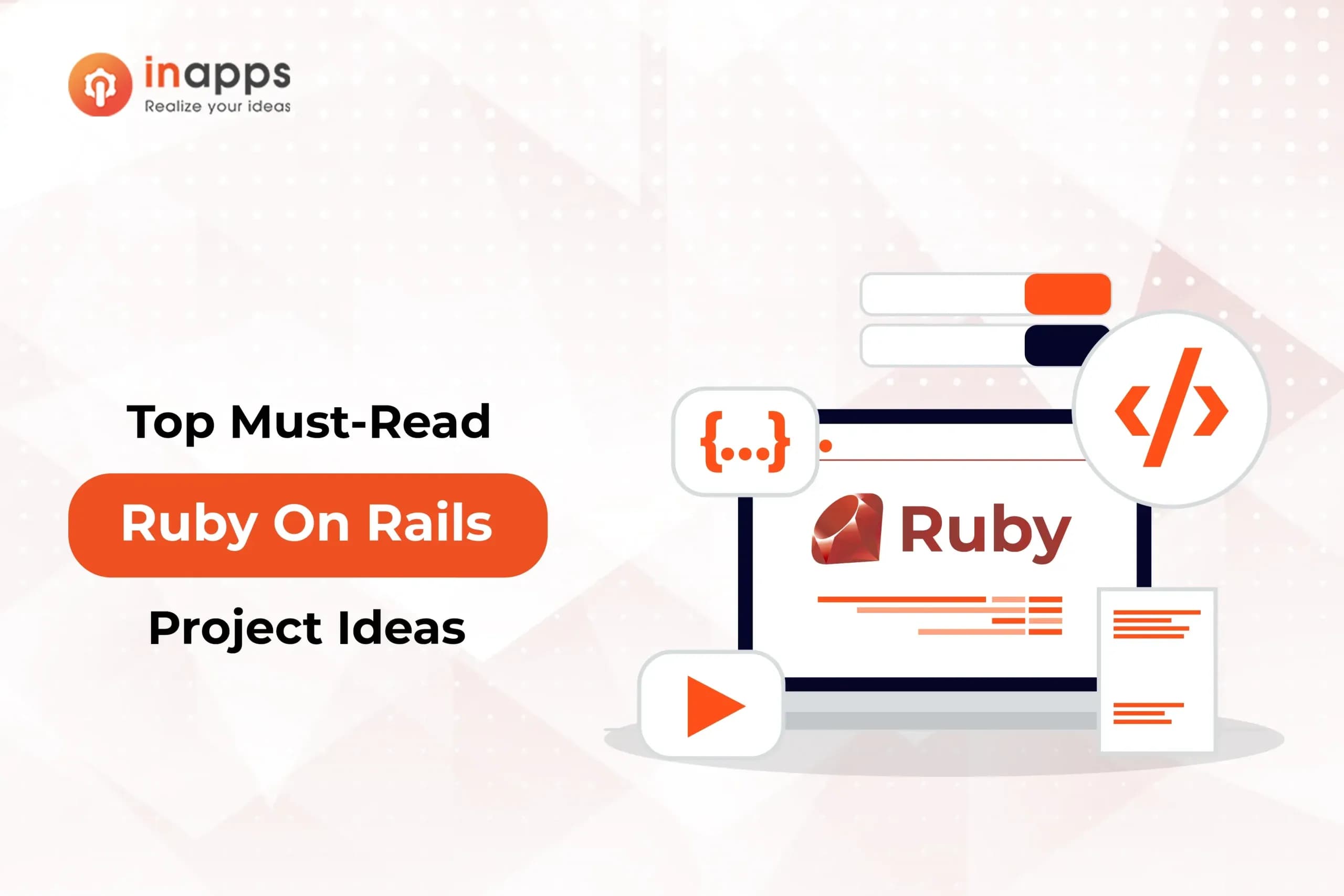 Top 9 Ruby On Rails Project Ideas Worth Investing For Startups