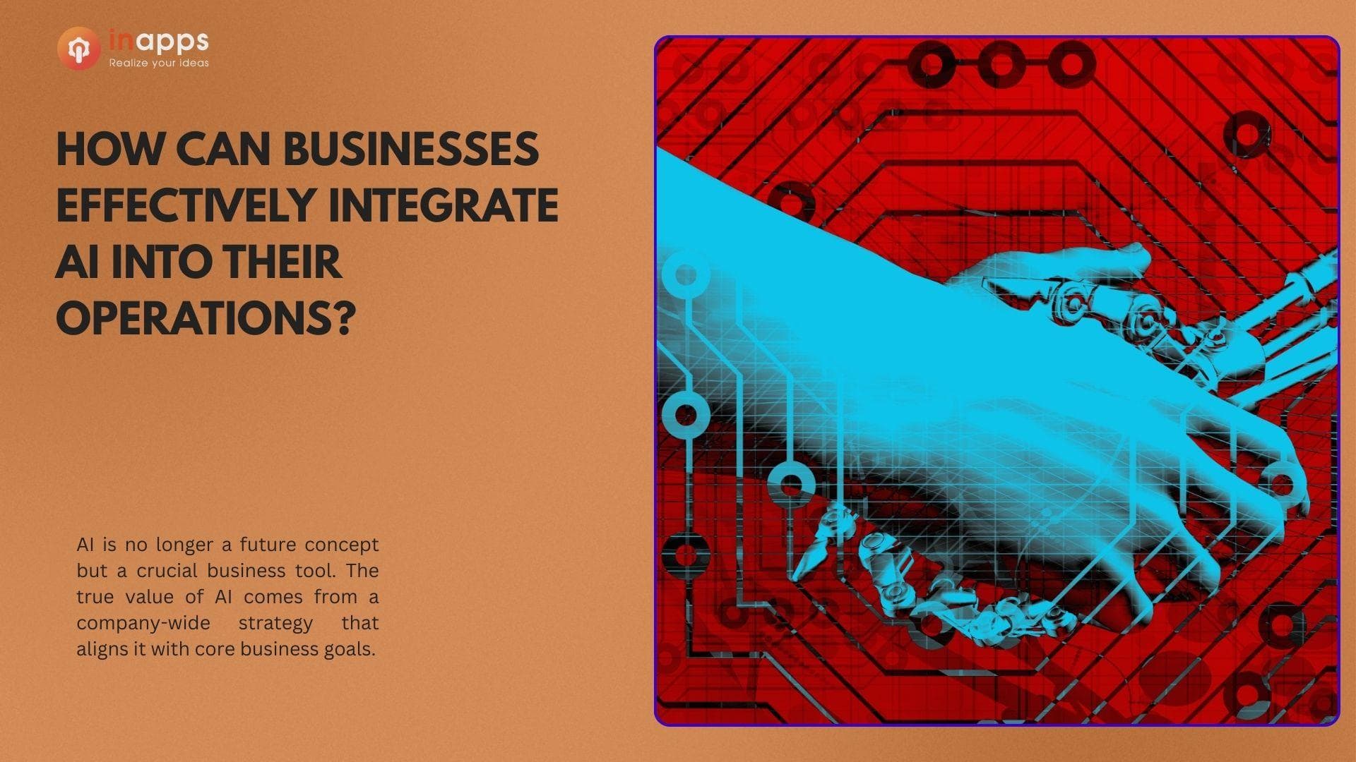 How can businesses effectively integrate AI into their operations?