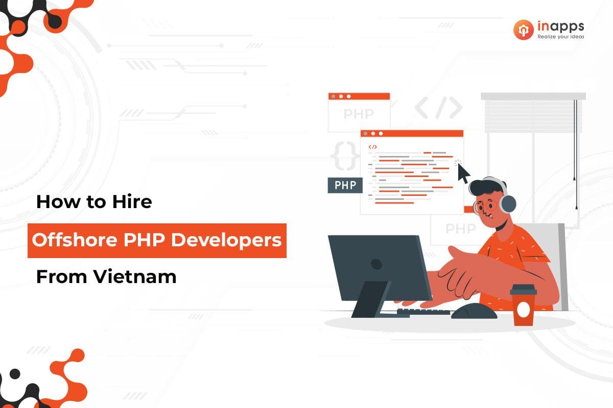 Hire Offshore PHP Developers From Vietnam